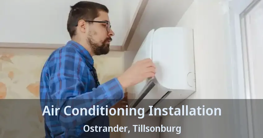 Air Conditioning Installation Ostrander, Tillsonburg - ON