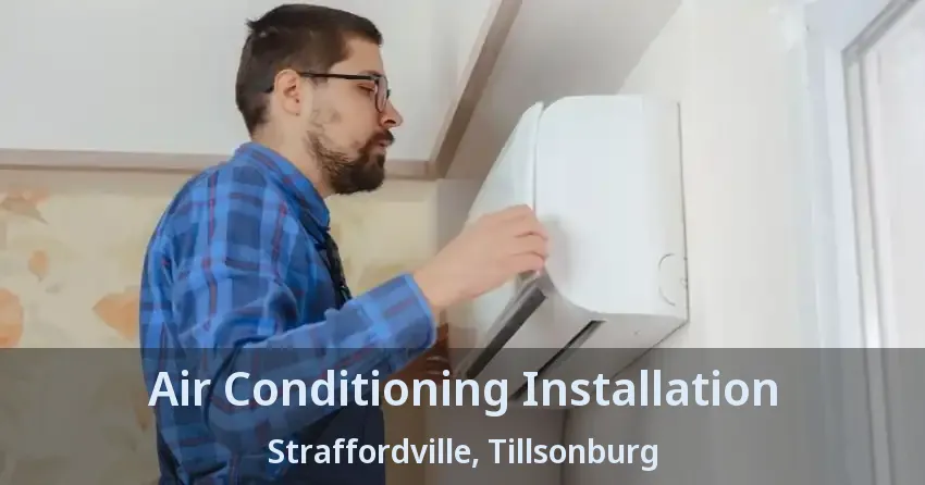 Air Conditioning Installation Straffordville, Tillsonburg - ON