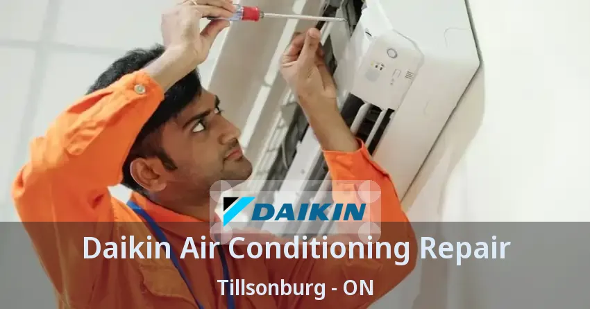 Daikin Air Conditioning Repair Tillsonburg - ON