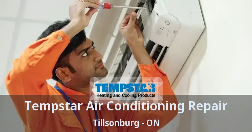 Tempstar Air Conditioning Repair Tillsonburg - ON