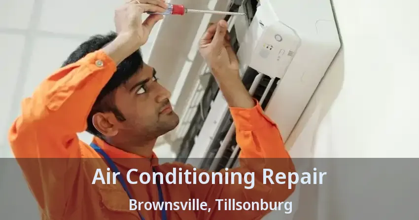 Air Conditioning Repair Brownsville, Tillsonburg - ON
