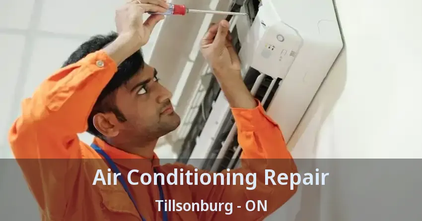 Air Conditioning Repair Tillsonburg - ON