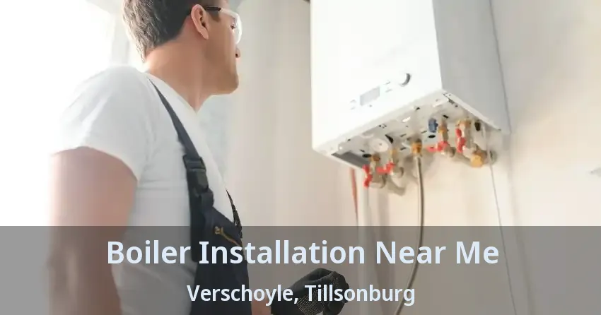Boiler Installation Near Me Verschoyle, Tillsonburg - ON