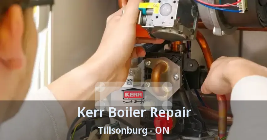 Kerr Boiler Repair Tillsonburg - ON