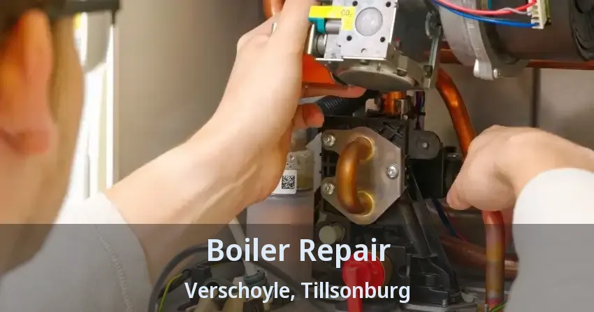 Boiler Repair Verschoyle, Tillsonburg - ON