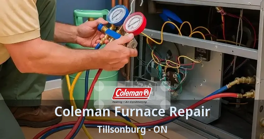 Coleman Furnace Repair Tillsonburg - ON