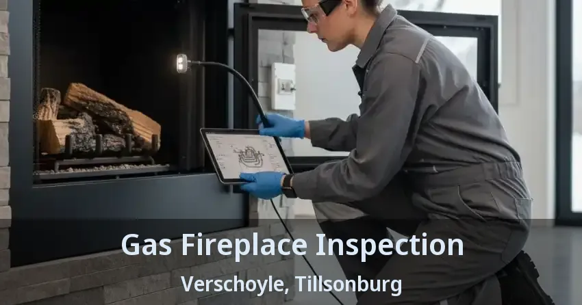 Gas Fireplace Inspection Verschoyle, Tillsonburg - ON