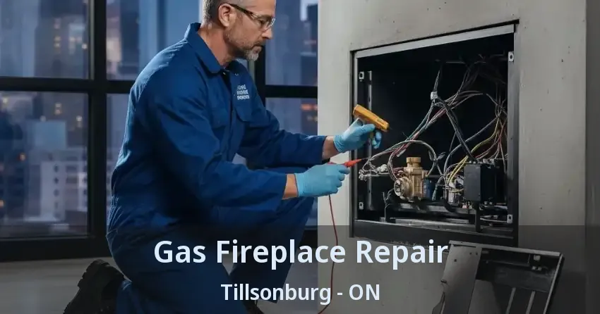 Gas Fireplace Repair Tillsonburg - ON