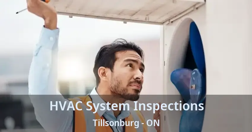 HVAC System Inspections Tillsonburg - ON