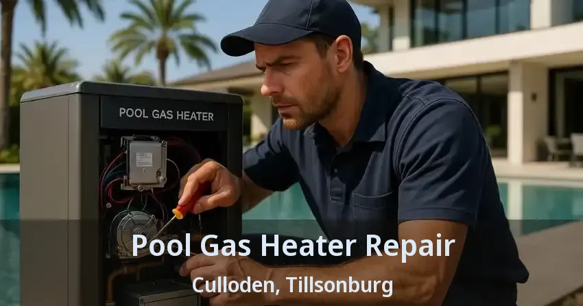 Pool Gas Heater Repair Culloden, Tillsonburg - ON