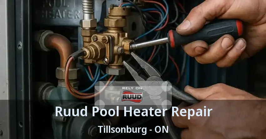Ruud Pool Heater Repair Tillsonburg - ON
